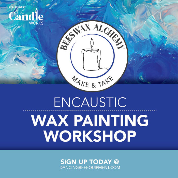 Encaustic Painting Beeswax Alchemy | Thursday November 22nd 7pm
