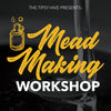 Mead Making Workshop for Beginners - March 23rd 2024, 1:30pm