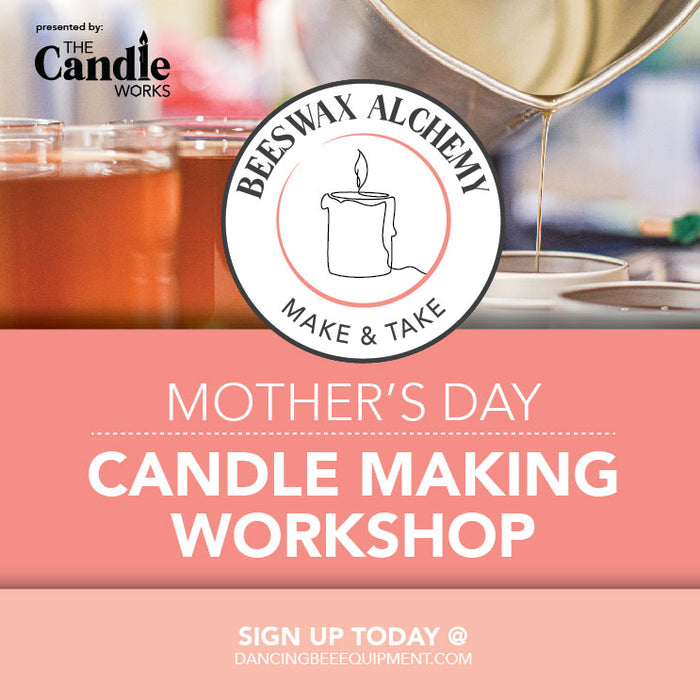 Mother's Day Beeswax Alchemy Make & Take Candle Workshop | Sunday, May 12th, 2024 1:30pm