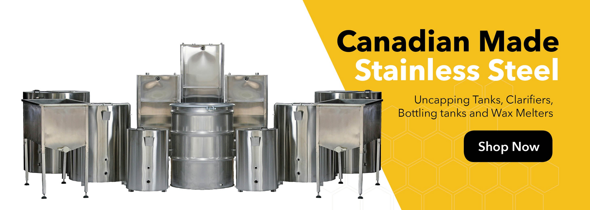 Canadian Made Stainless Steel