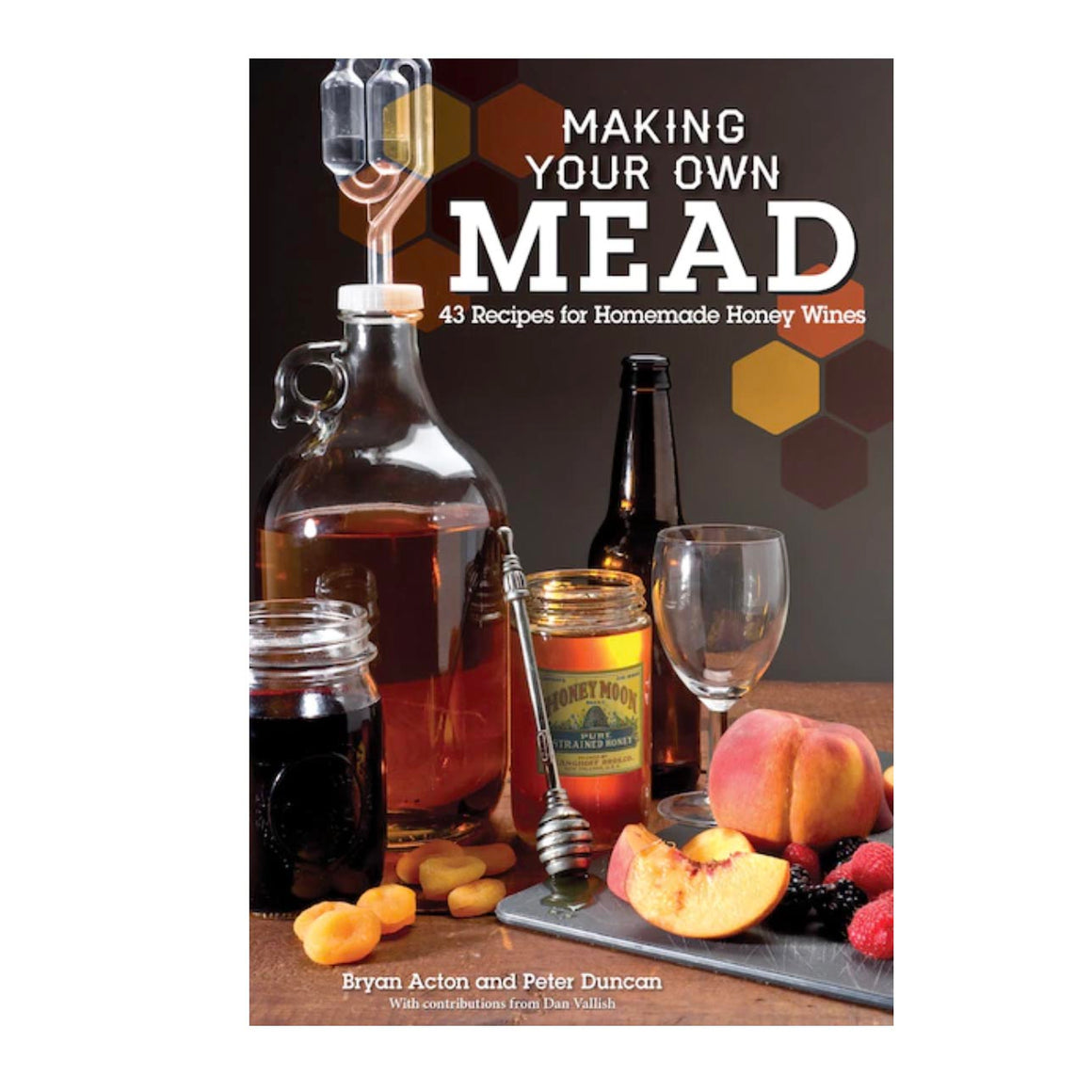 Mead Making - Making Your Own Mead Book
